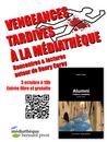 “Vengeances tardives” à la Médiathèque de Caluire