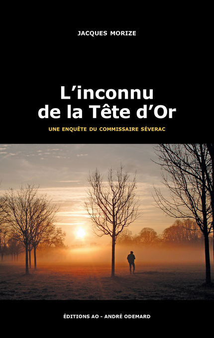 L'Inconnu de la Tête d'Or - Jacques Morize - Éditions AO - André Odemard