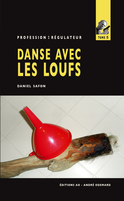 Danse avec les loufs - Daniel Safon - Éditions AO - André Odemard