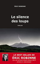 Le silence des loups - Éric Robinne - Éditions AO - André Odemard