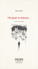 On peut se tutoyer… - José Correa - Éditions AO - André Odemard