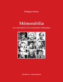 Mémorabilia, les rencontres d'un scénariste-réalisateur - Philippe Setbon - Éditions AO - André Odemard