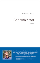 Le Dernier Mot - Sébastien Haton - Éditions AO - André Odemard