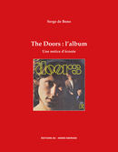 The Doors : l'album, une notice d'écoute - Serge de Bono - Éditions AO - André Odemard