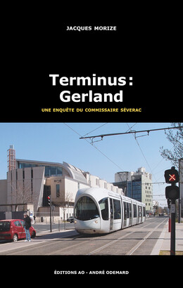 Terminus : Gerland - Jacques Morize - Éditions AO - André Odemard
