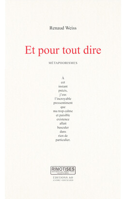 Et pour tout dire - Renaud Weiss - Éditions AO - André Odemard