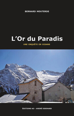 L'Or du Paradis - Bernard Mouterde - Éditions AO - André Odemard