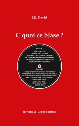 C quoi ce blase ? - J.E. David - Éditions AO - André Odemard